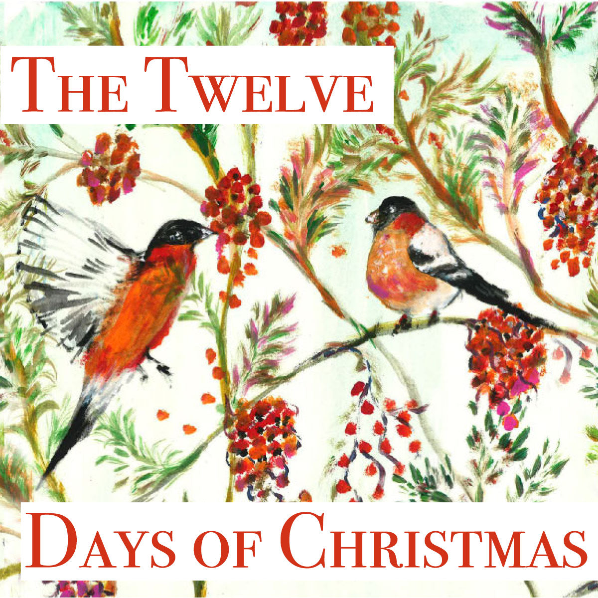 The Twelve Days of Christmas